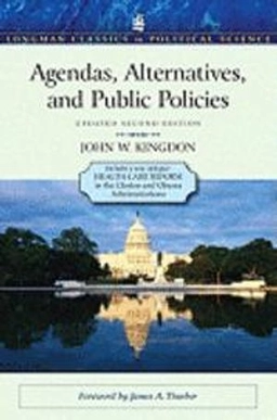 Agendas, alternatives, and public policies; John W. Kingdon; 2011
