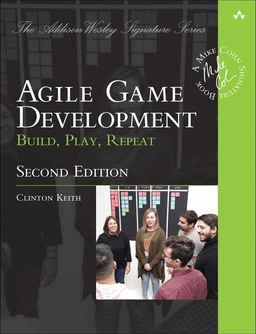 Agile game development : build, play, repeat; Clinton Keith; 2021