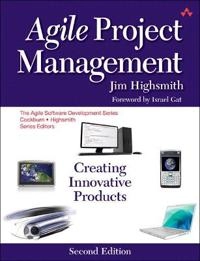 Agile project management : creating innovative products; James A. Highsmith; 2010