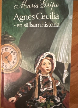 Agnes Cecilia : en sällsam historia; Maria Gripe; 1997