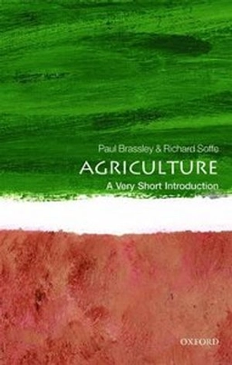 Agriculture : a very short introduction; Paul. Brassley; 2016