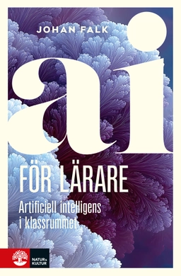 AI för lärare; Johan Falk; 2025
