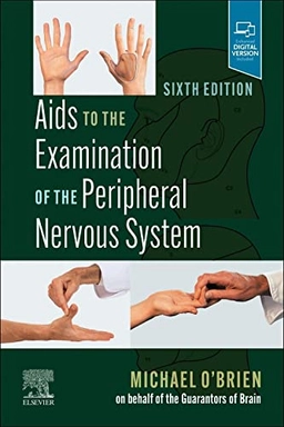 Aids to the Examination of the Peripheral Nervous System; Michael O'Brien, Md O'Brien, Michael Frcp; 2022