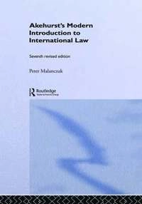 Akehurst's modern introduction to international law; Michael Barton Akehurst; 1997