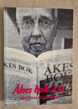 Åkes bok : efter 32 år på sinnesslöanstalt börjar den långa vägen till frihet och upprättelse-; Kristina Lundgren; 2003