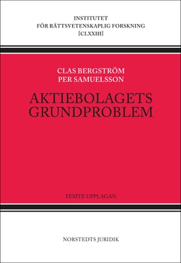 Aktiebolagets grundproblem; Clas Bergström, Per Samuelsson; 2015