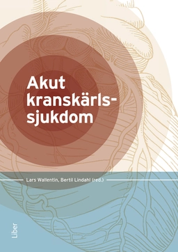 Akut kranskärlssjukdom; Lars Wallentin, Bertil Lindahl; 2010