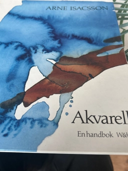 Akvarell : en handbok; Arne Isacsson; 1982