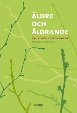 Äldre och åldrande; Marie Ernst Bravell (red.), Marie Ernst Bravell (red.); 2011