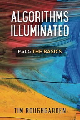 Algorithms illuminated : Part 1, the basics; Tim. Roughgarden; 2017