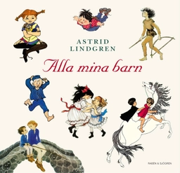 Alla mina barn; Astrid Lindgren; 2002