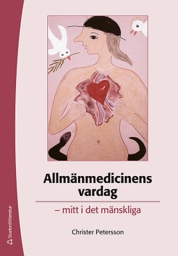 Allmänmedicinens vardag; Christer Petersson; 2009
