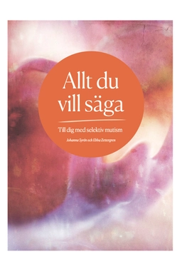 Allt du vill säga; Johanna Syrén, Ebba Zettergren; 2024