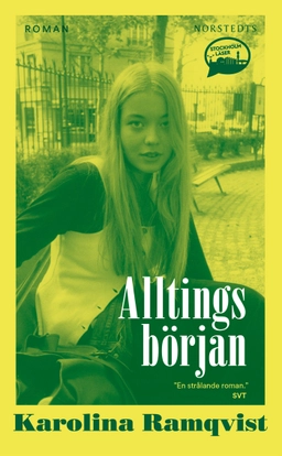 Alltings början; Karolina Ramqvist; 2024