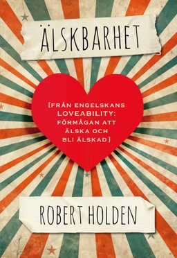 Älskbarhet; Robert Holden; 2015