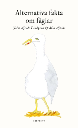 Alternativa fakta om fåglar; John Ajvide Lindqvist; 2021