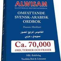Alwisam svensk-arabisk ordbok. Ca 70 000 ord; Hussam Alkoblawi; 2011
