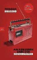 Am kürzeren Ende der Sonnenallee; Thomas Brussig; 2023