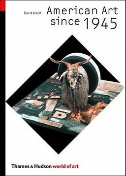 American art since 1945; David Joselit; 2003