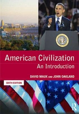 American civilization : an introduction; David Mauk; 2009