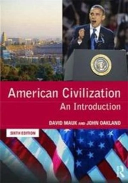 American civilization : an introduction; David Mauk; 2009