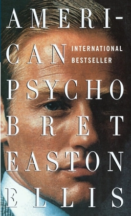 American psycho; Bret Easton Ellis; 2006
