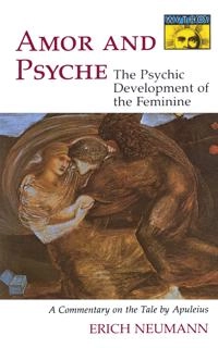 Amor and Psyche : the psychic development of the feminine : a commentary on the tale by Apuleius; Erich Neumann; 1971