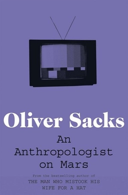 An anthropologist on Mars : seven paradoxical tales; Oliver Sacks; 2012