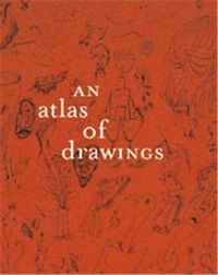 An atlas of drawings : transforming chronologies; Luis Pérez-Oramas; 2006