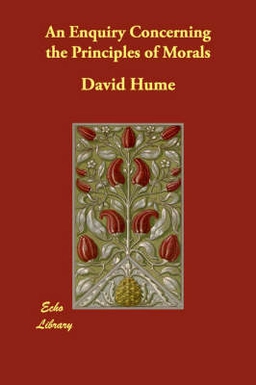 An enquiry concerning the principles of morals; David Hume; 2006