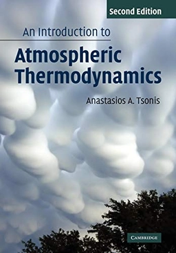 An introduction to atmospheric thermodynamics; Anastasios A. Tsonis; 2007