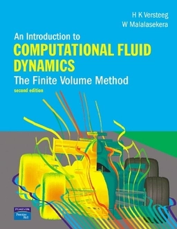 An introduction to computational fluid dynamics : the finite volume method; Henk Kaarle Versteeg; 2007