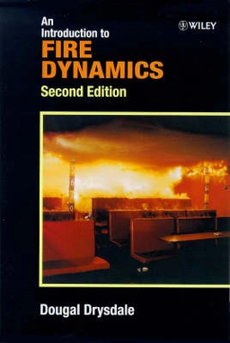 An Introduction to Fire Dynamics; Dougal Drysdale; 1998