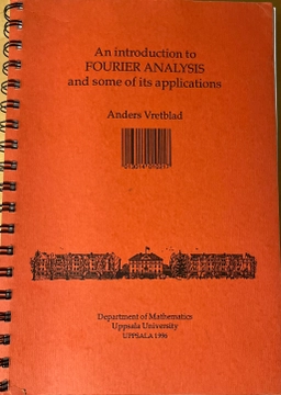 An introduction to Fourier analysis and some of its applications; Anders Vretblad; 1999