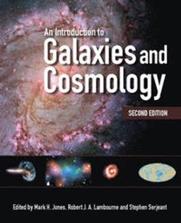 An introduction to galaxies and cosmology; Mark Henry Jones, Robert J. Lambourne, Stephen Serjeant; 2015