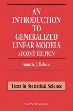 An introduction to generalized linear models; Annette J. Dobson; 2002