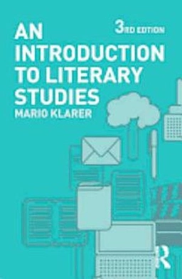 An introduction to literary studies; Mario Klarer; 2013