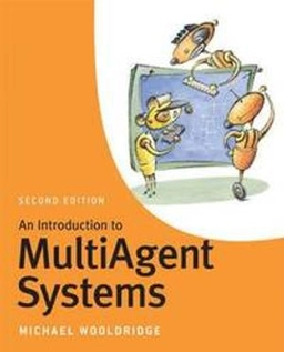 An Introduction to MultiAgent Systems; Michael Wooldridge; 2009