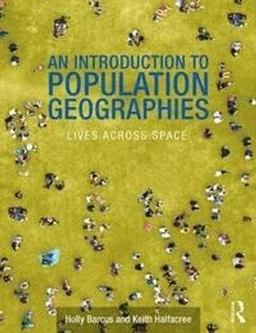 An introduction to population geographies : lives across space; Holly R. Barcus; 2018