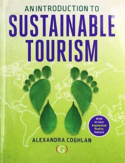 An introduction to sustainable tourism; Alexandra Coghlan; 2019