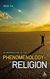 An introduction to the phenomenology of religion; James L. Cox; 2010