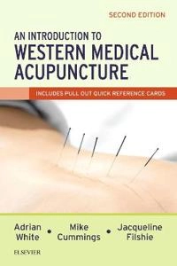 An introduction to Western medical acupuncture; Adrian White, T. M. Cummings, Jacqueline Filshie; 2018