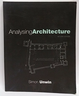 Analysing architecture; Simon Unwin; 2003