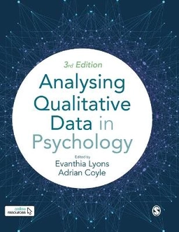 Analysing qualitative data in psychology; Evanthia Lyons, Adrian Coyle; 2021