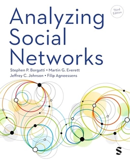 Analyzing social networks; Stephen P. Borgatti; 2024