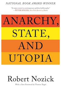 Anarchy state and utopia; Robert Nozick; 1978