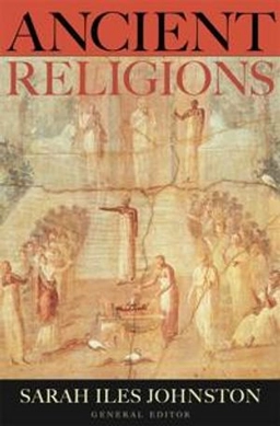 Ancient religions; Sarah Iles Johnston; 2007