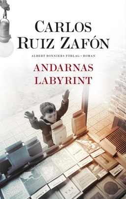 Andarnas labyrint; Carlos Ruiz Zafón; 2018