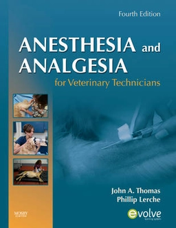 Anesthesia and analgesia for veterinary technicians; Thomas; 2011