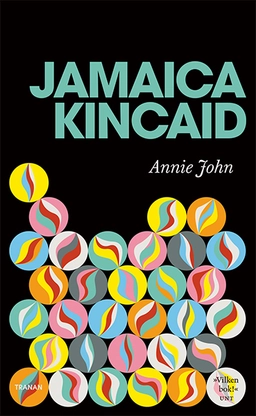 Annie John; Jamaica Kincaid; 2024